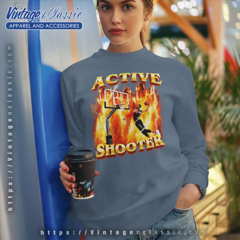 Active Shooter Shirt You Need Active Shooter Sweatshirt Active Shooter Shirt You Need Active Shooter Sweatshirt