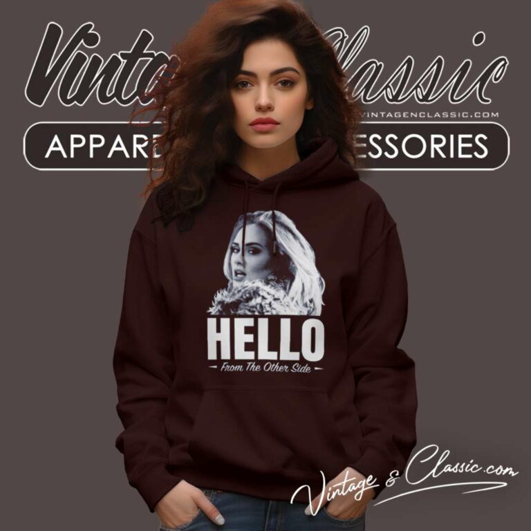 Adele Hello Shirt From The Other Side Hoodie Adele Hello Shirt From The Other Side Hoodie