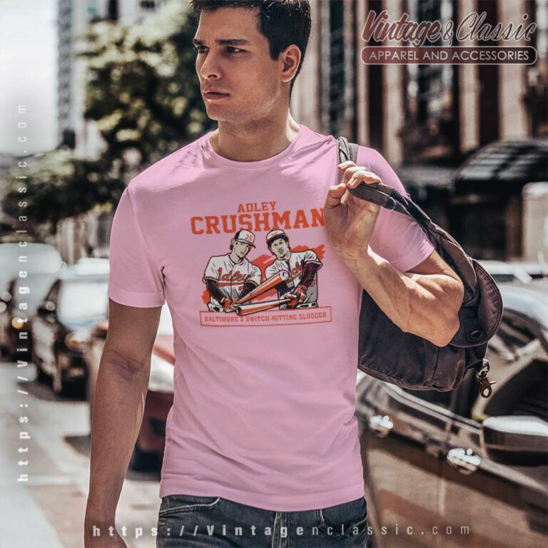 Adley Rutschman Crushman Baltimores Switch Hitting Slugger T Shirt Adley Rutschman Crushman Baltimores Switch Hitting Slugger T Shirt
