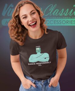Adventure Time Shirt Dance Responsibly Women TShirt