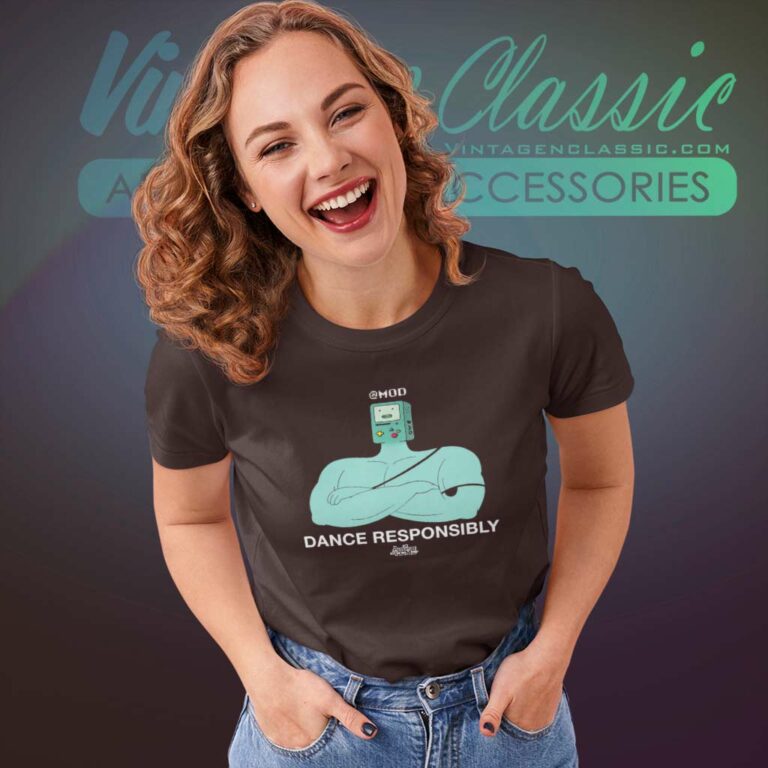 Adventure Time Shirt Dance Responsibly Women TShirt Adventure Time Shirt Dance Responsibly Women TShirt