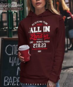 Aew All In Live From Wembley Stadium 27 8 23 Hoodie