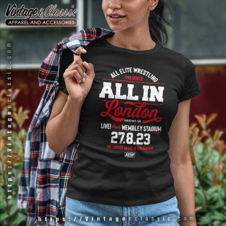 Aew All In Live From Wembley Stadium 27 8 23 Women TShirt Aew All In Live From Wembley Stadium 27 8 23 Women TShirt