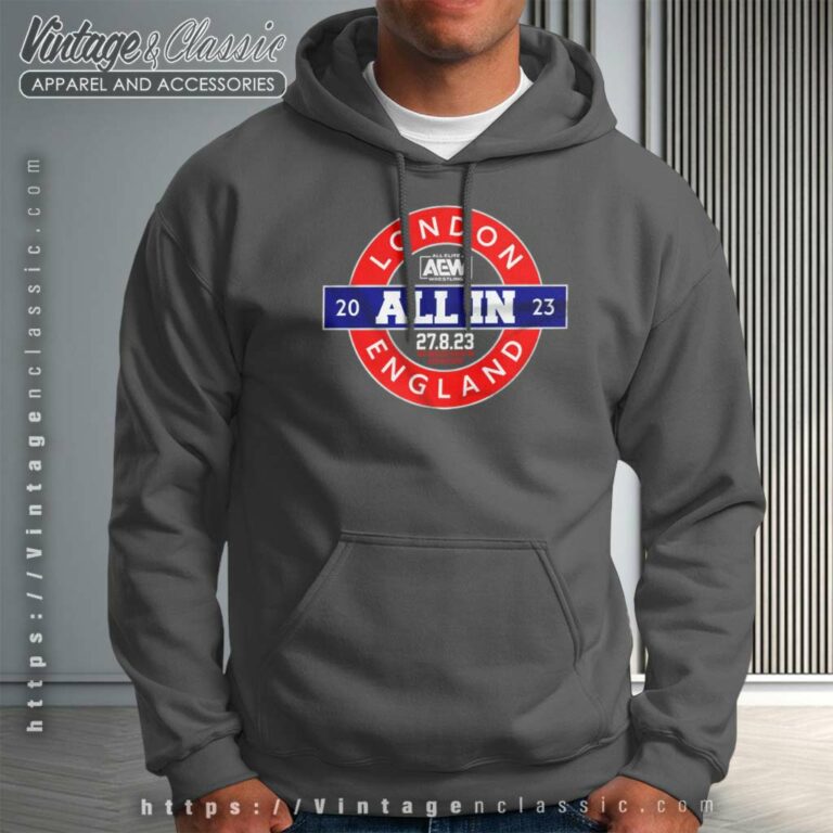 Aew All In London England All Elite Wrestling Hoodie Aew All In London England All Elite Wrestling Hoodie