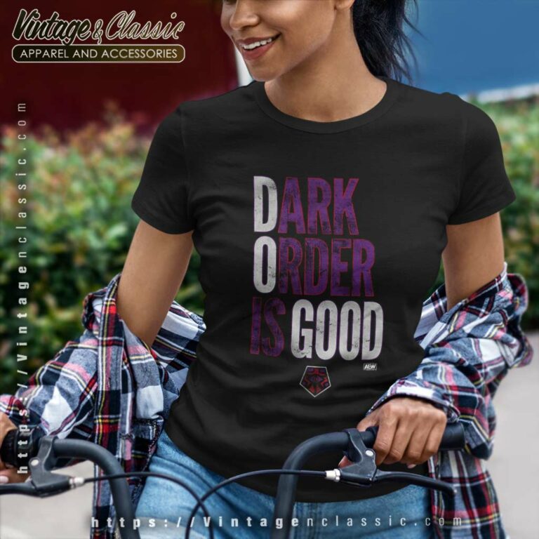 Aew Dark Order Is Good Women TShirt Aew Dark Order Is Good Women TShirt