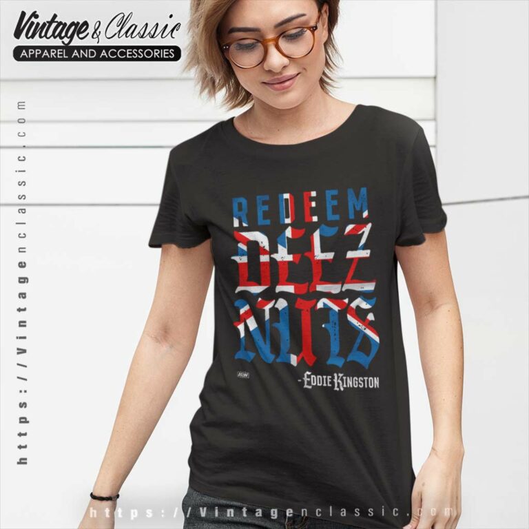 Aew Redeem Deez Nuts Eddie Kingston Aew All In Women TShirt Aew Redeem Deez Nuts Eddie Kingston Aew All In Women TShirt