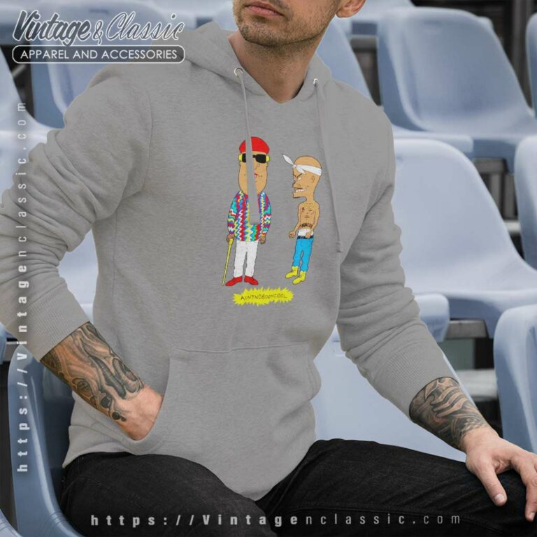 Aintnobodycool Tupac Biggie Beavis Butthead Hoodie Aintnobodycool Tupac Biggie Beavis Butthead Hoodie