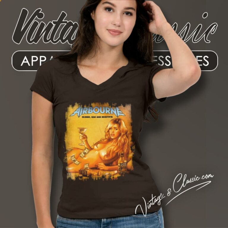 Airbourne Shirt Blonde Bad And Beautiful V Neck TShirt Airbourne Shirt Blonde Bad And Beautiful V Neck TShirt
