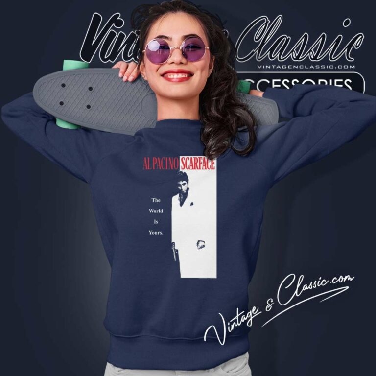 Al Pacino Scarface The World Is Yours Popfunk Classic Sweatshirt Al Pacino Scarface The World Is Yours Popfunk Classic Sweatshirt