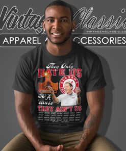 Alabama Crimson Tide They Only Hate Us Cause They Aint Us 30 Time Sec Champions T Shirt
