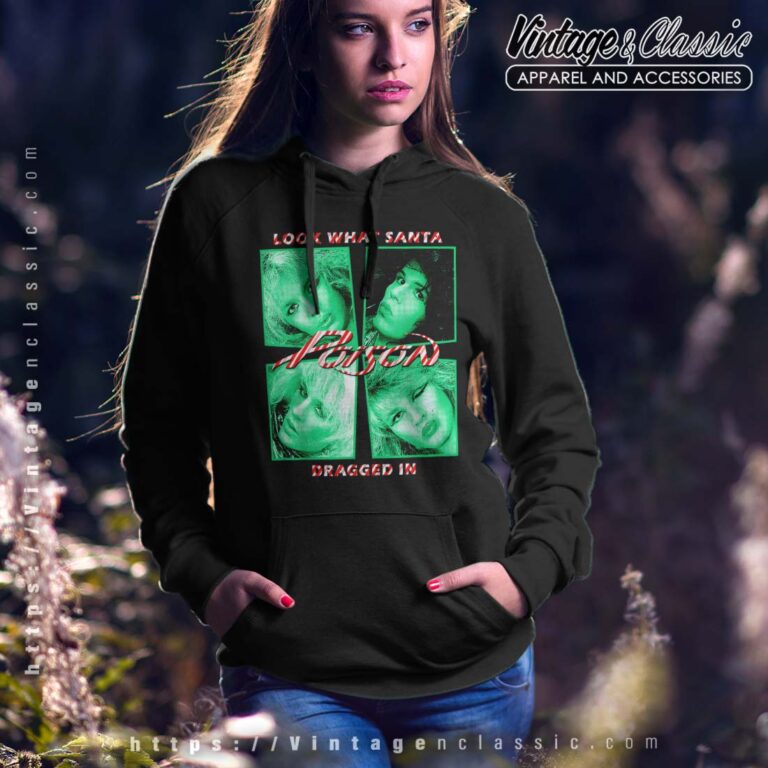 Album Look What Santa Dragged In Poison Women Hoodie Album Look What Santa Dragged In Poison Women Hoodie