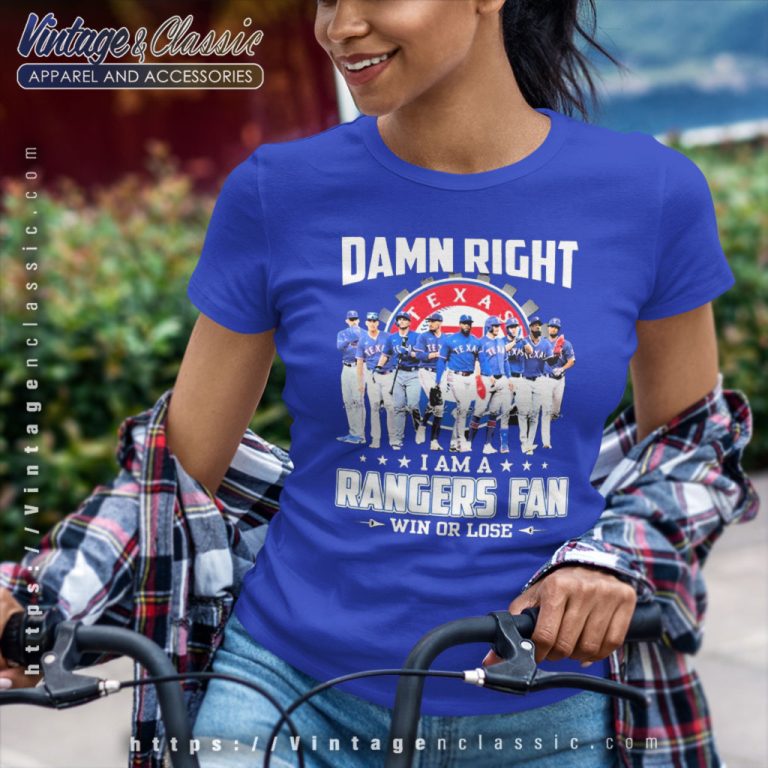 Alcs 2023 Damn Right I Am A Texas Rangers Fan Win Or Lose Women T Shirt Alcs 2023 Damn Right I Am A Texas Rangers Fan Win Or Lose Women T Shirt