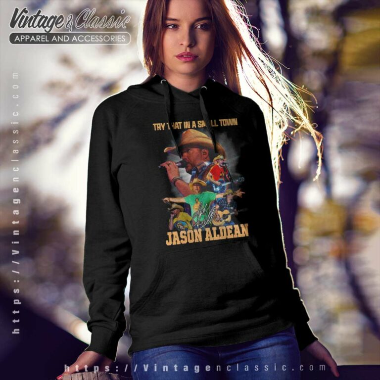 Aldean Try That In A Small Town Country Music Hoodie Aldean Try That In A Small Town Country Music Hoodie