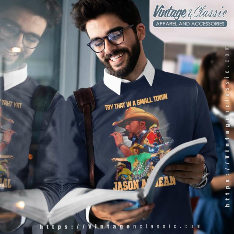 Aldean Try That In A Small Town Country Music Sweatshirt Aldean Try That In A Small Town Country Music Sweatshirt