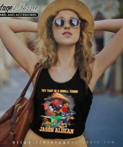 Aldean Try That In A Small Town Country Music Tank Top Racerback