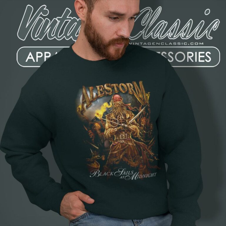 Alestorm Shirt Black Sails At Midnight Sweatshirt Alestorm Shirt Black Sails At Midnight Sweatshirt