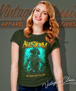 Alestorm Shirt No Grave But The Sea 6 Alestorm Shirt No Grave But The Sea Women T Shirt