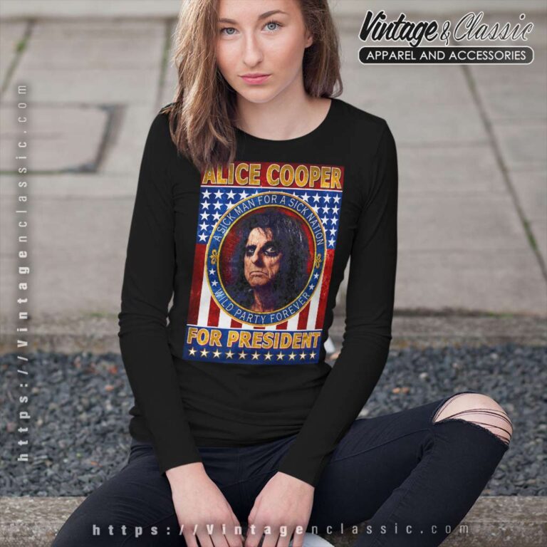 Alice Cooper For President Shirt Long Sleeve Tee Alice Cooper For President Shirt Long Sleeve Tee