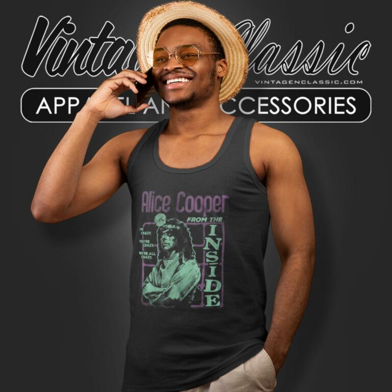 Alice Cooper Shirt Crazy From The Inside Rock Music Tank Top Racerback Alice Cooper Shirt Crazy From The Inside Rock Music Tank Top Racerback