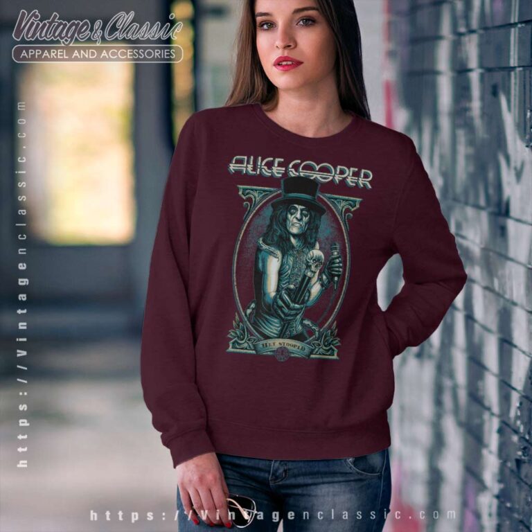 Alice Cooper Shirt Song Hey Stoopid Sweatshirt Alice Cooper Shirt Song Hey Stoopid Sweatshirt