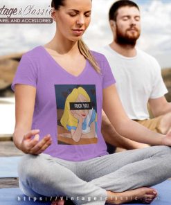Alice In Wonderland Fuck You Shirt V Neck TShirt