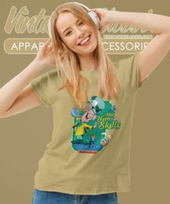 Alice In Wonderland Mad Hatter Skill Shirt Women TShirt