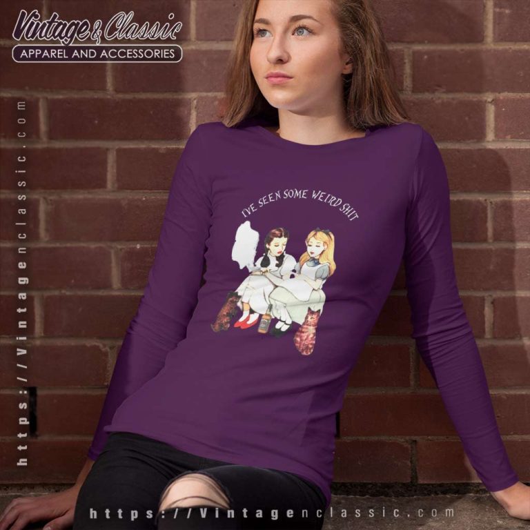 Alice In Wonderland Shirt Ive Seen Some Weird Long Sleeve Tee Alice In Wonderland Shirt Ive Seen Some Weird Long Sleeve Tee
