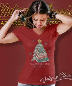 All Booked For Christmas Shirt Gift For Librarian V Neck TShirt