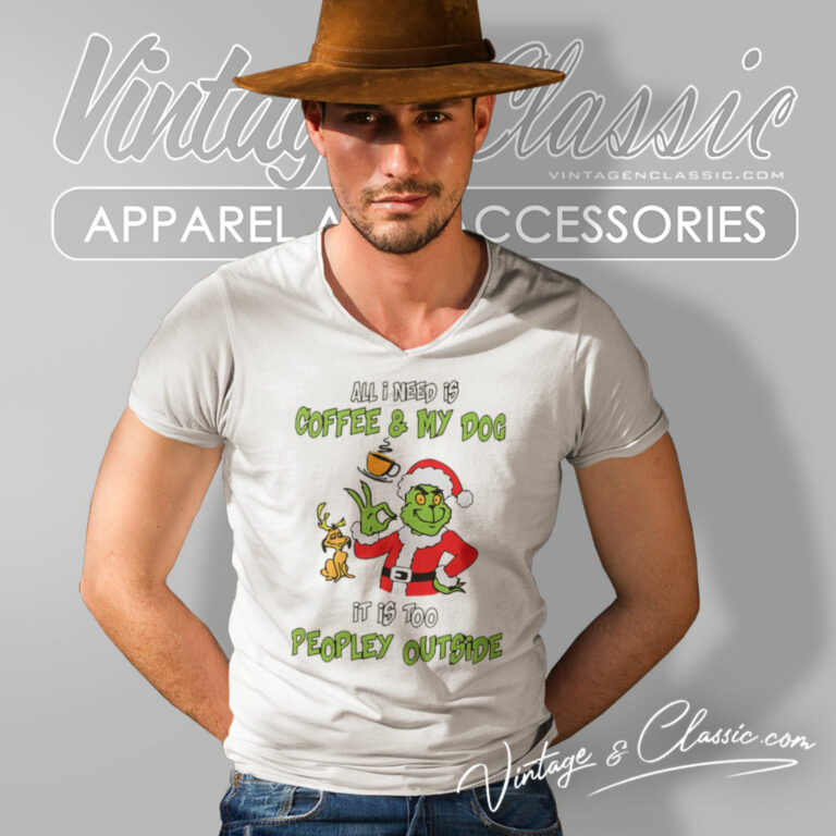 All I Need Dog Grinch Christmas V Neck TShirt All I Need Dog Grinch Christmas V Neck TShirt