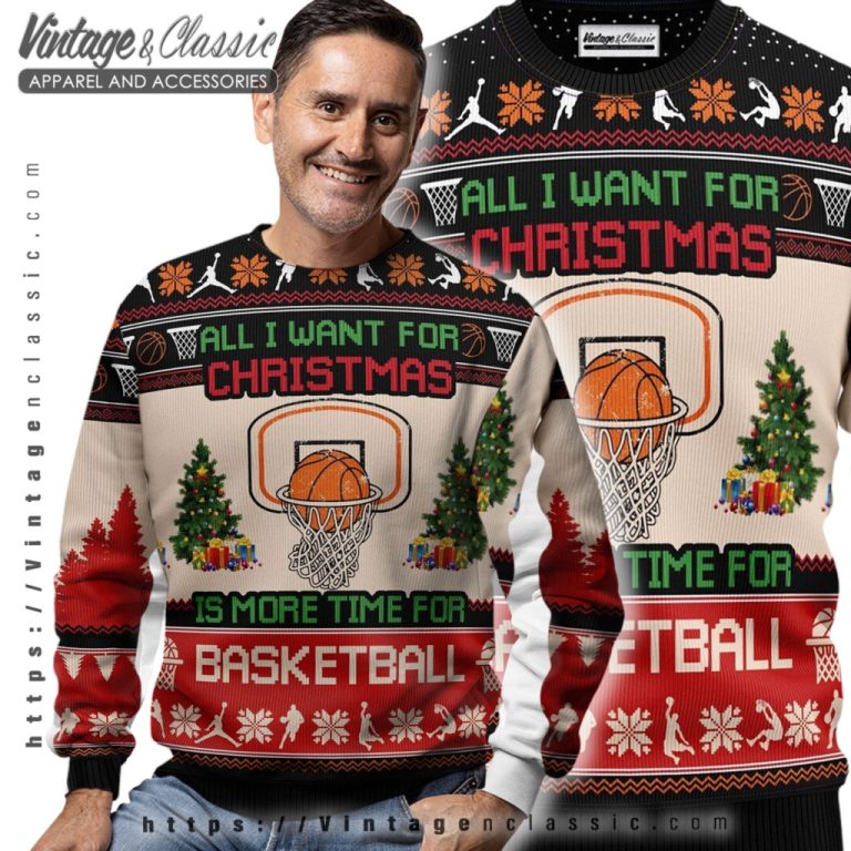 All I Want For Christmas Basketball Ugly Christmas Sweater Men Ugly Sweater All I Want For Christmas Basketball Ugly Christmas Sweater Men Ugly Sweater