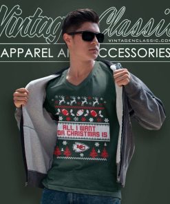 All I Want For Christmas Is Kansas City Chiefs V Neck TShirt