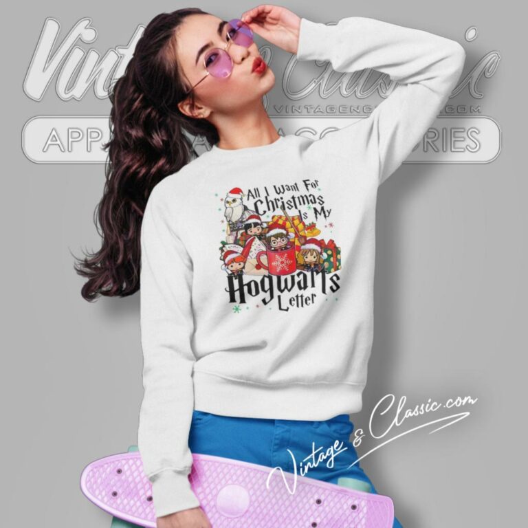 All I Want For Christmas Is My Hogwarts Letter Sweatshirt All I Want For Christmas Is My Hogwarts Letter Sweatshirt