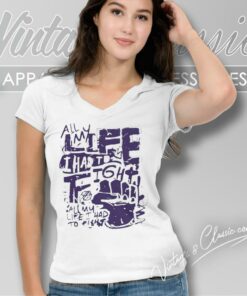 All My Life I Had To Fight V Neck TShirt