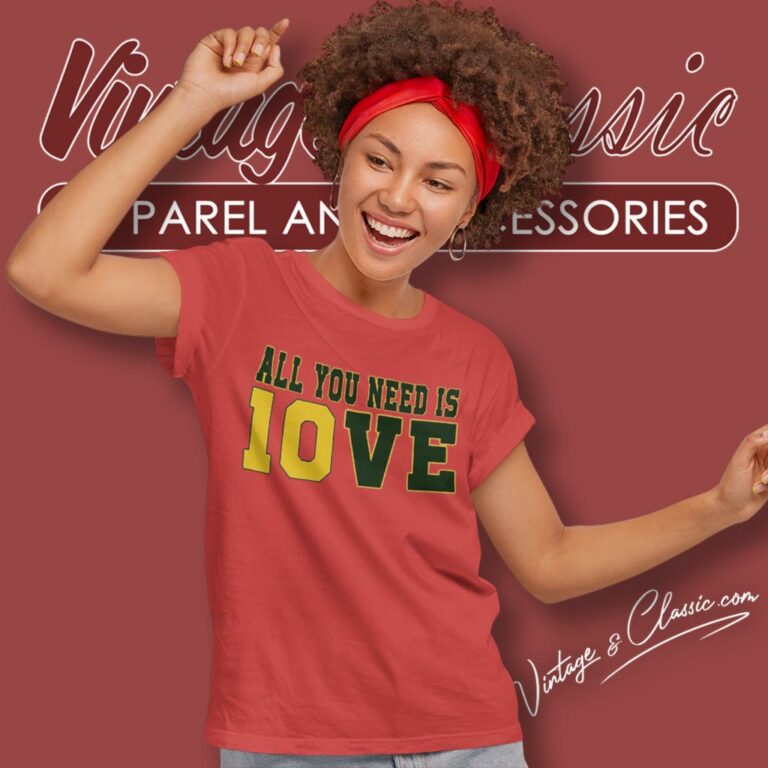 All You Need Is Jordan Love Green Bay Packers Women T Shirt All You Need Is Jordan Love Green Bay Packers Women T Shirt