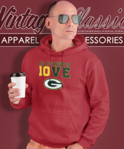 All You Need Is Jordan Love Packers Hoodie