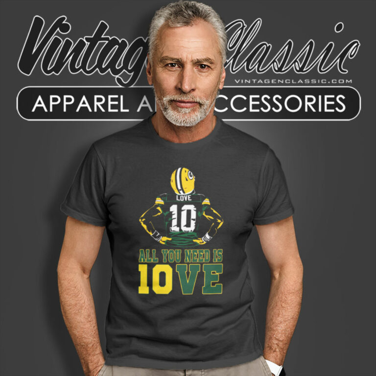 All You Need Is Jordan Love Packers Player T Shirt All You Need Is Jordan Love Packers Player T Shirt