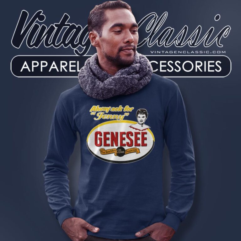 Always Ask For A Jenny Genesee Beer Long Sleeve Tee Always Ask For A Jenny Genesee Beer Long Sleeve Tee