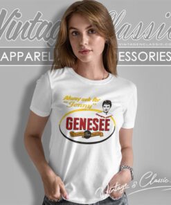 Always Ask For A Jenny Genesee Beer Women T Shirt