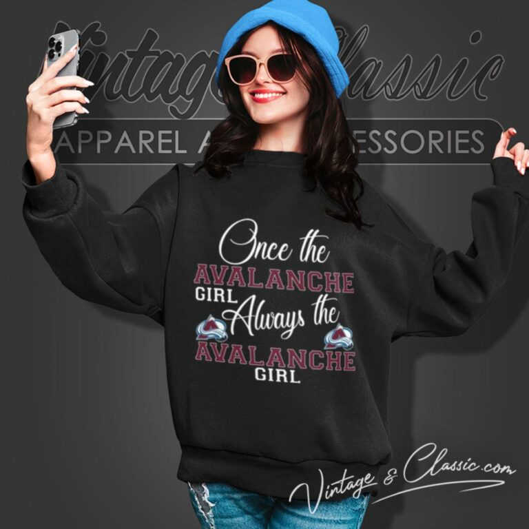 Always The Colorado Avalanche Girl Sweatshirt Always The Colorado Avalanche Girl Sweatshirt