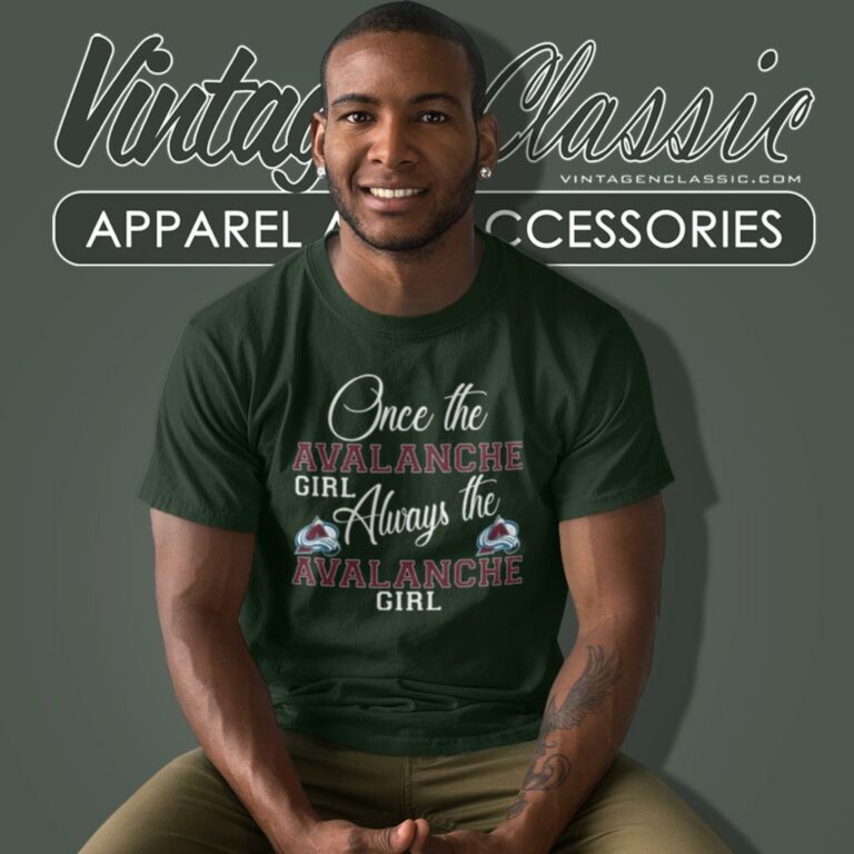 Always The Colorado Avalanche Girl T Shirt Always The Colorado Avalanche Girl T Shirt