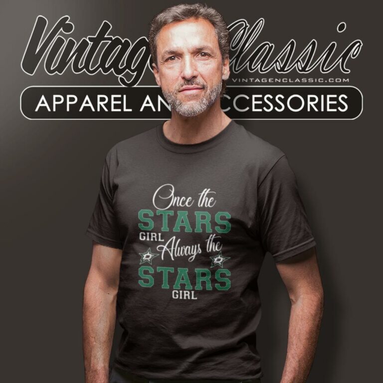 Always The Dallas Stars Girl T Shirt Always The Dallas Stars Girl T Shirt