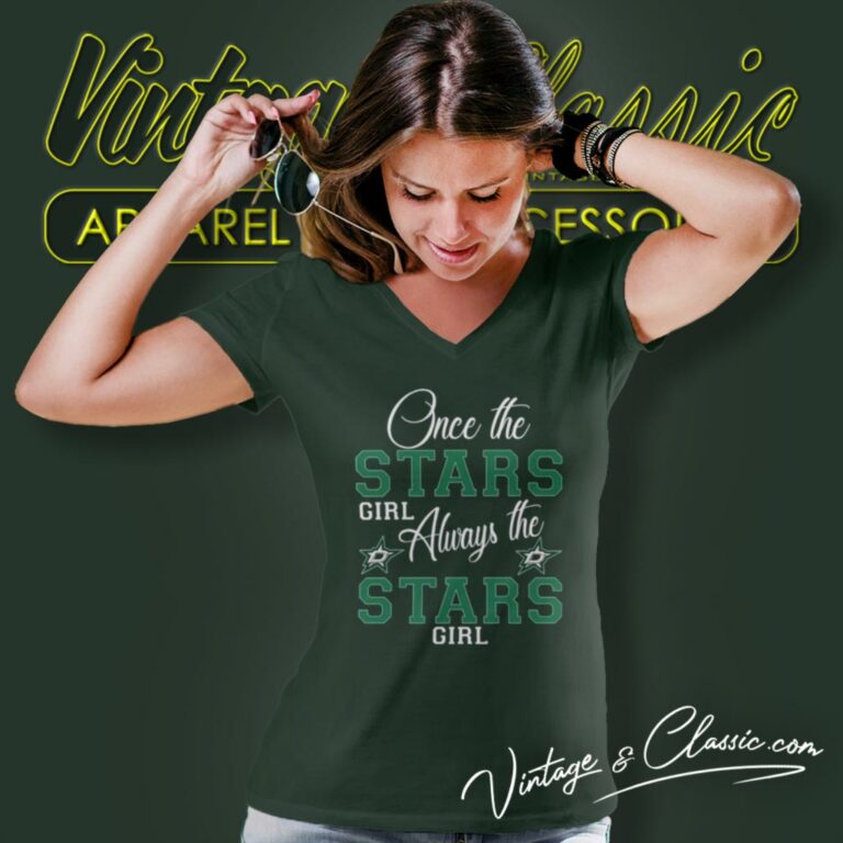 Always The Dallas Stars Girl V Neck TShirt Always The Dallas Stars Girl V Neck TShirt