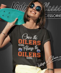 Always The Edmonton Oilers Girl Women T Shirt