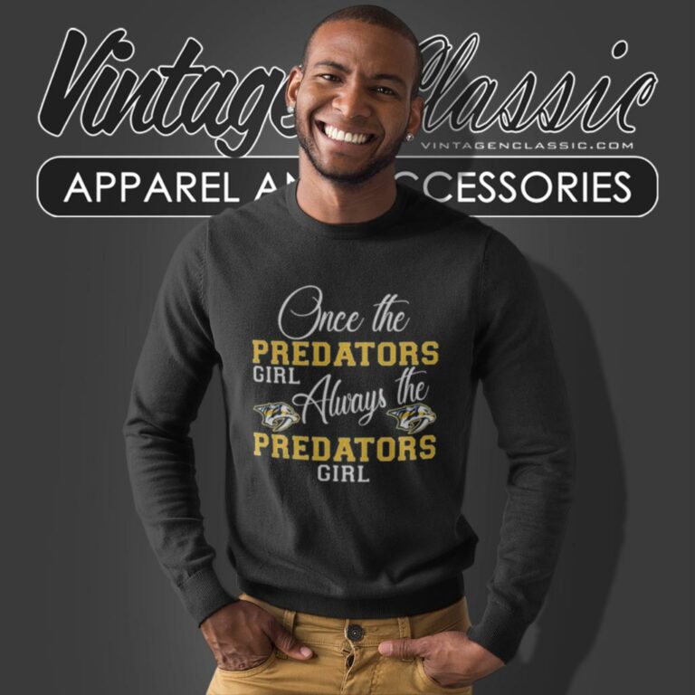 Always The Nashville Predators Girl Sweatshirt Always The Nashville Predators Girl Sweatshirt