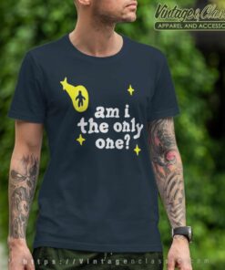 Am I The Only One Broken Planet T Shirt