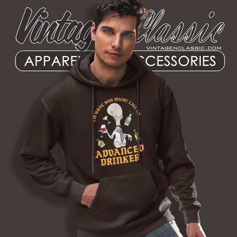 American Dad Shirt Advanced Drinker Hoodie American Dad Shirt Advanced Drinker Hoodie