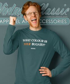 Andrew Tate What Colour Is Your Bugatti Long Sleeve Tee