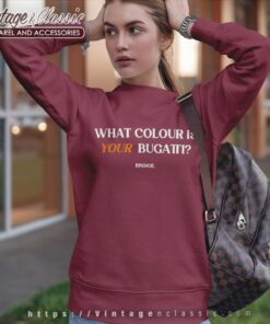 Andrew Tate What Colour Is Your Bugatti Sweatshirt