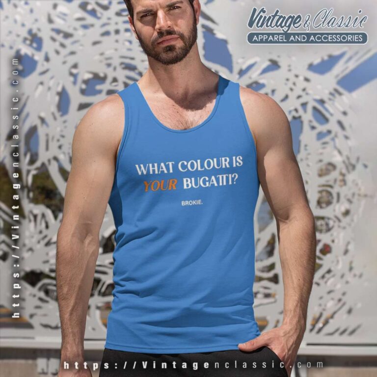 Andrew Tate What Colour Is Your Bugatti Tank Top Racerback Andrew Tate What Colour Is Your Bugatti Tank Top Racerback