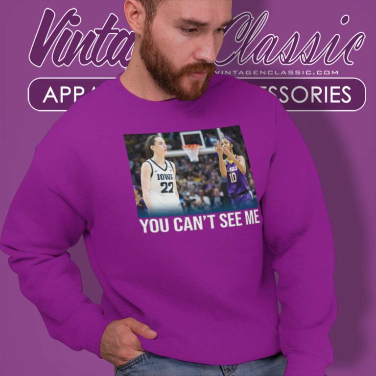 Angel Reese You Cant See Me Caitlin Clark Sweatshirt 1 Angel Reese You Cant See Me Caitlin Clark Sweatshirt 1